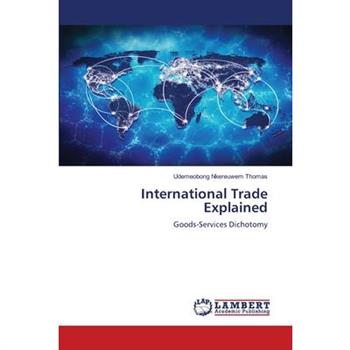 International Trade Explained