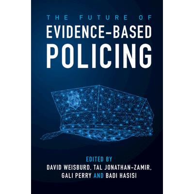 The Future of Evidence-Based Policing