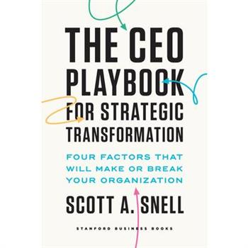 The CEO Playbook for Strategic Transformation