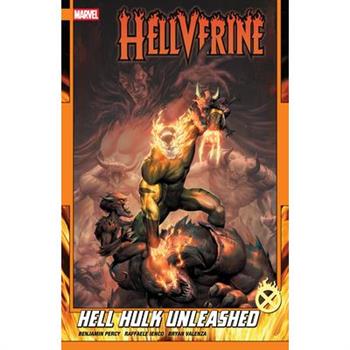 Hellverine Vol. 2: Hell Hulk Unleashed