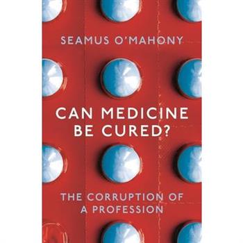 Can Medicine Be Cured?