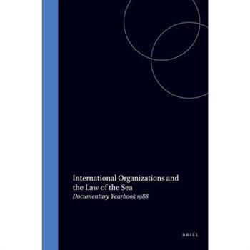 International Organizations and the Law of the Sea 1988