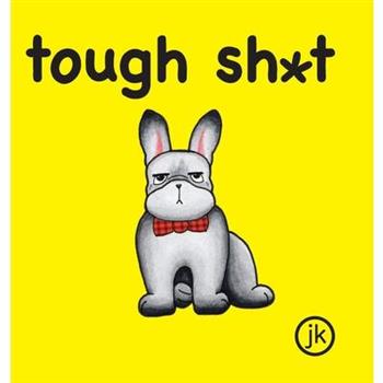 Tough Sh*t
