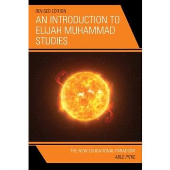 An Introduction to Elijah Muhammad Studies