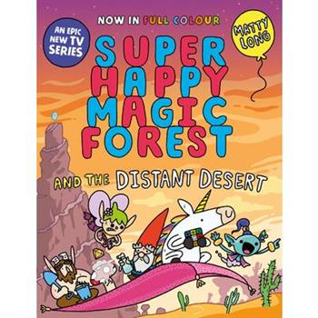 Super Happy Magic Forest and the Distant Desert
