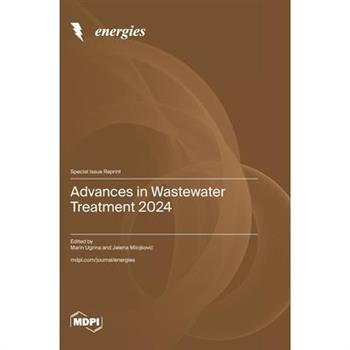 Advances in Wastewater Treatment 2024