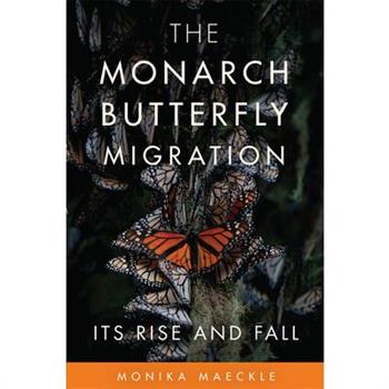 The Monarch Butterfly Migration