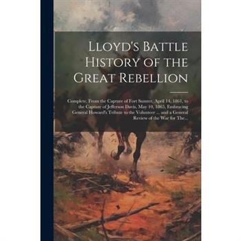 Lloyd's Battle History of the Great Rebellion