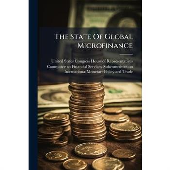 The State Of Global Microfinance