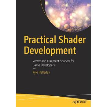 Practical Shader Development