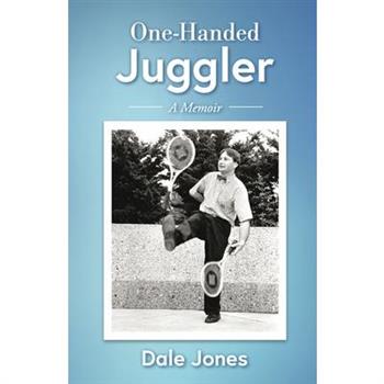 One-Handed Juggler, a Memoir