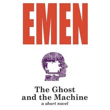 The Ghost and the Machine