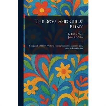 The Boys' and Girls' Pliny