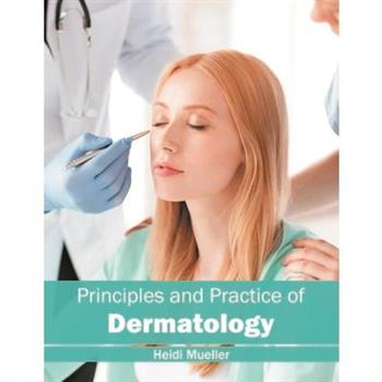 Principles and Practice of Dermatology