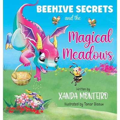 Beehive Secrets and the Magical Meadows