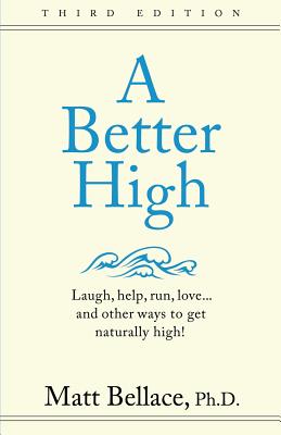 A Better High