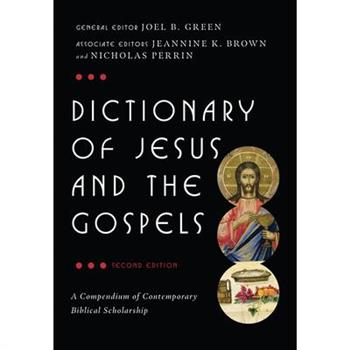 Dictionary of Jesus and the Gospels