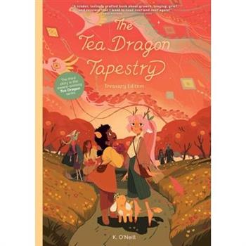 The Tea Dragon Tapestry Treasury Edition