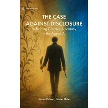 The Case Against Disclosure