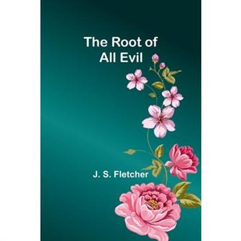 The Root of All Evil