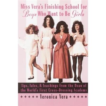 Miss Vera's Finishing School for Boys Who Want to Be Girls