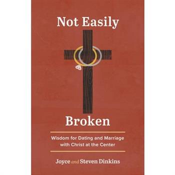 Not Easily Broken