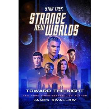 Star Trek: Strange New Worlds: Toward the Night