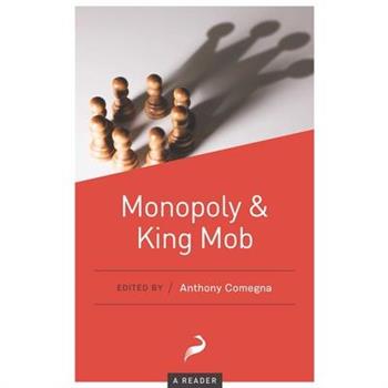 Monopoly and King Mob