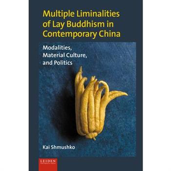 Multiple Liminalities of Lay Buddhism in Contemporary China