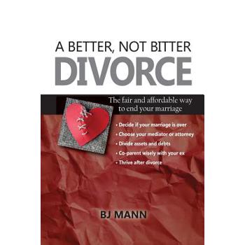 A Better, Not Bitter Divorce