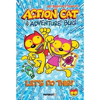 Action Cat & Adventure Bug
