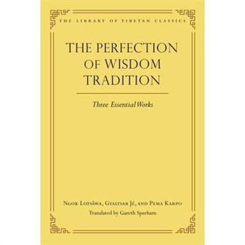The Perfection of Wisdom Tradition