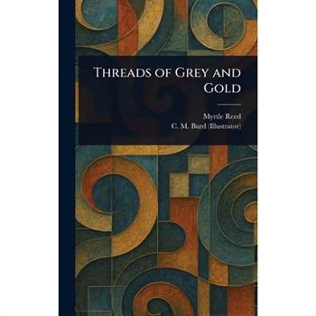 Threads of Grey and Gold