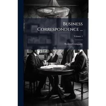 Business Correspondence ...