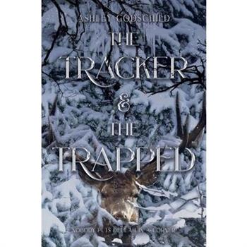The Tracker and The Trapped
