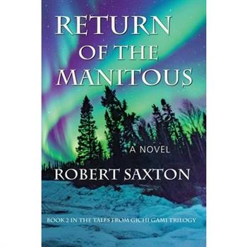Return of the Manitous