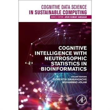 Cognitive Intelligence with Neutrosophic Statistics in Bioinformatics