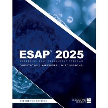 ESAP(TM) 2025 Endocrine Self-Assessment Program Questions, Answers, Discussions