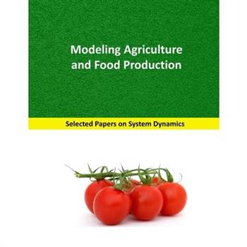Modeling Agriculture and Food Production
