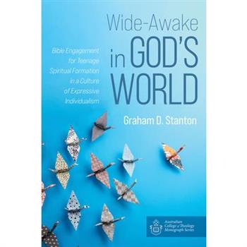 Wide-Awake in God’s World