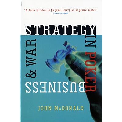 Strategy in Poker, Business & War