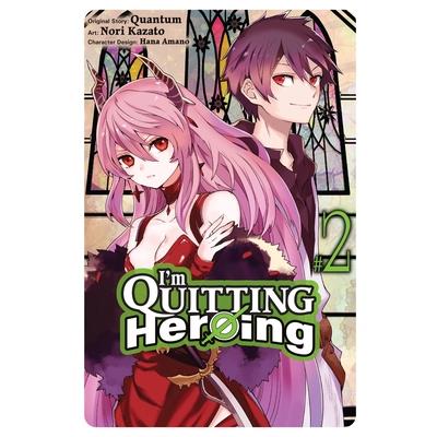 I’m Quitting Heroing, Vol. 2