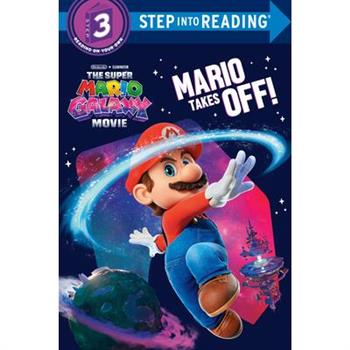 The Super Mario Galaxy Movie: Mario Takes Off! (Step Into        Reading)