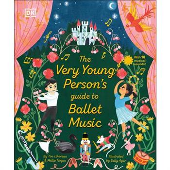 The Very Young Person's Guide to Ballet Music