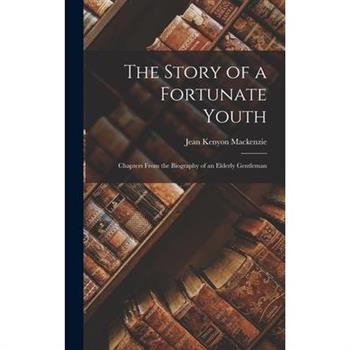 The Story of a Fortunate Youth