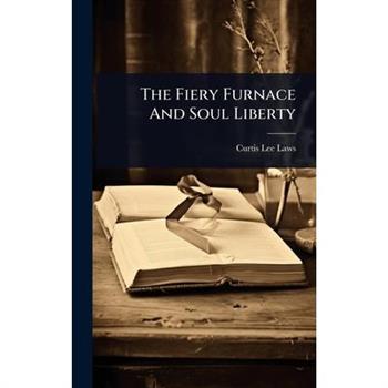 The Fiery Furnace And Soul Liberty