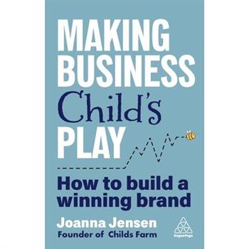 Making Business Child's Play Making Business Child's Play