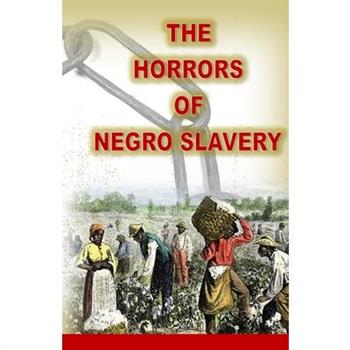 The Horrors of Slavery