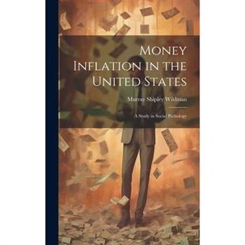 Money Inflation in the United States