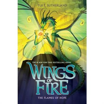 The Flames of Hope (Wings of Fire #15)